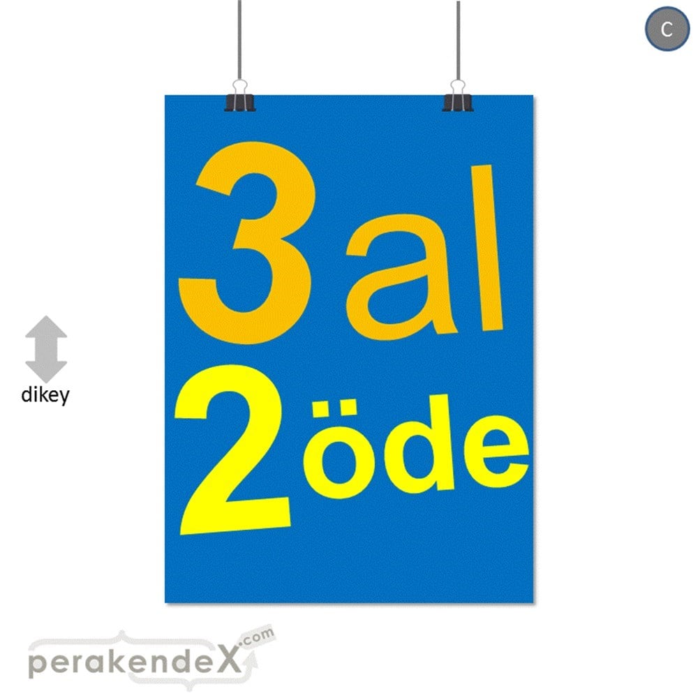 3 al 2 öde SERT PLASTİK POSTER -dikdörtgen,tek yön baskı