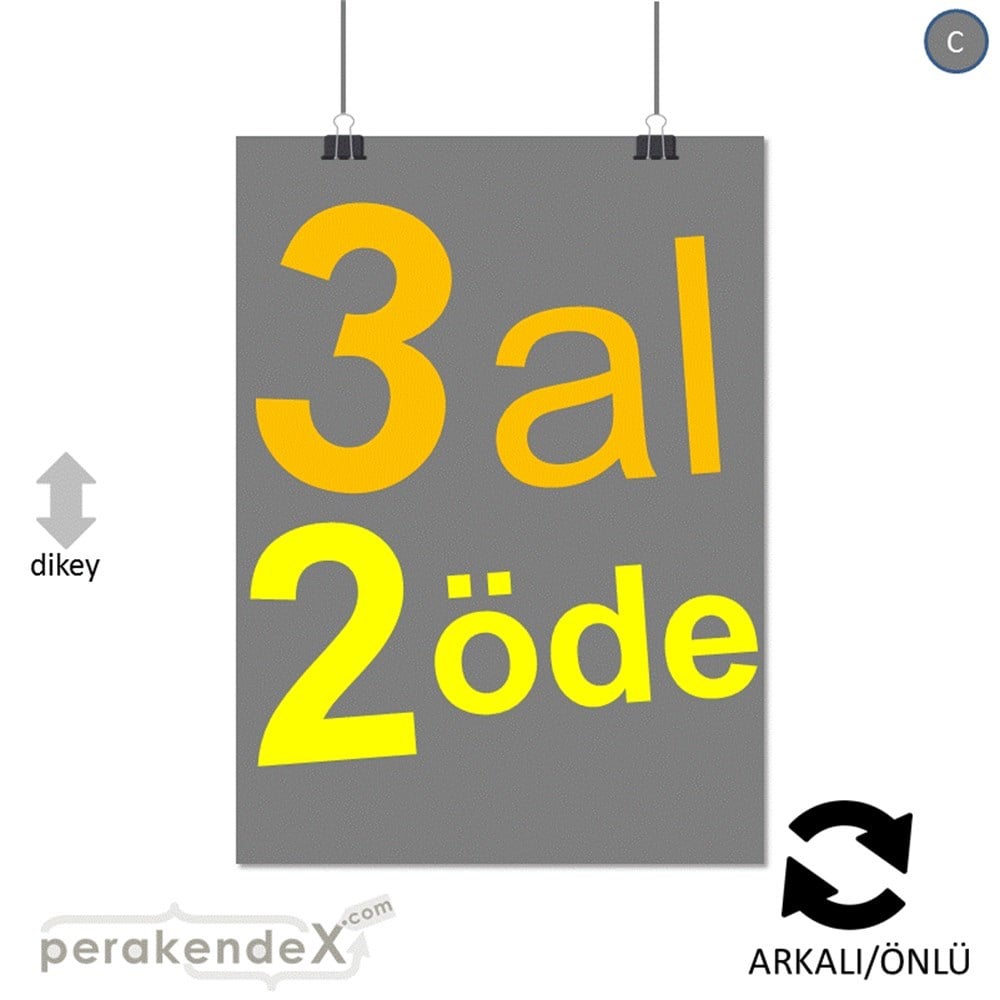 3 al 2 öde SERT PLASTİK POSTER -dikdörtgen,çift yön baskı