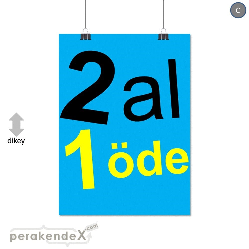 2 al 1 öde SERT PLASTİK POSTER -dikdörtgen,tek yön baskı