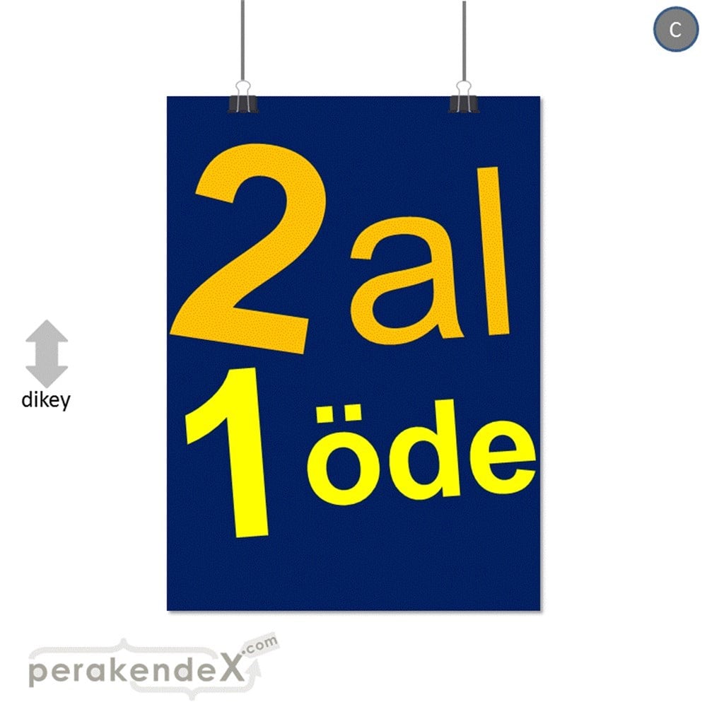 2 al 1 öde SERT PLASTİK POSTER -dikdörtgen,tek yön baskı