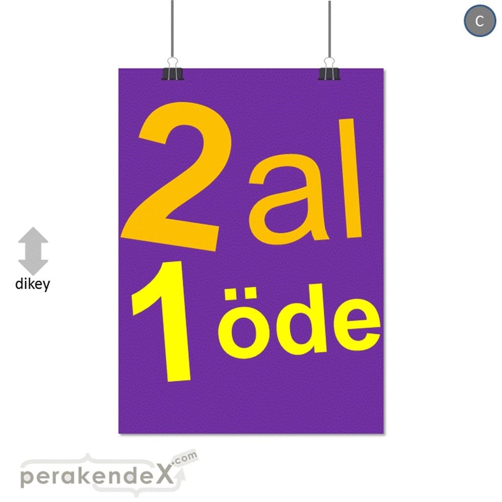 2 al 1 öde SERT PLASTİK POSTER -dikdörtgen,tek yön baskı