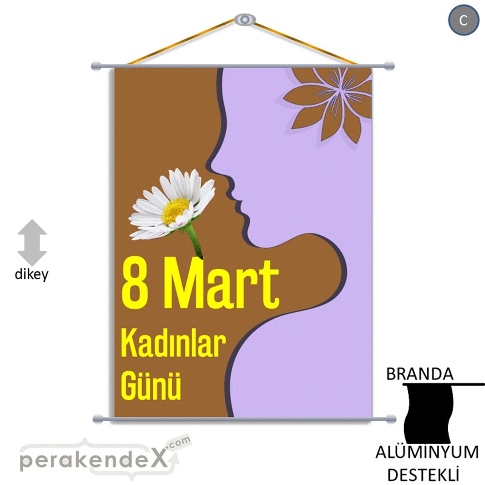 8 Mart Kadınlar Günü Kutlu Olsun BRANDA POSTER,  AFİŞ -dikdörtgen,tek yön baskı
