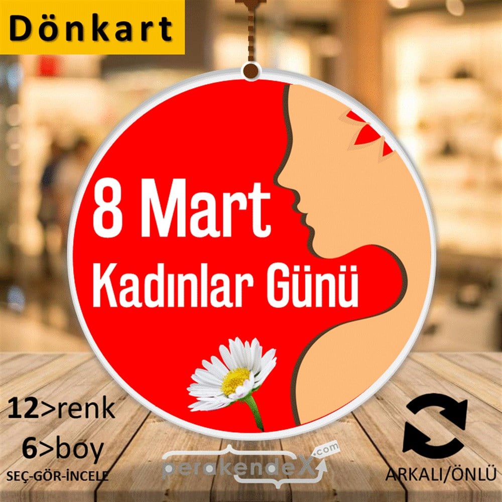 8 Mart Kadınlar Günü Kutlu Olsun DÖNKART -oval,çift yön baskı