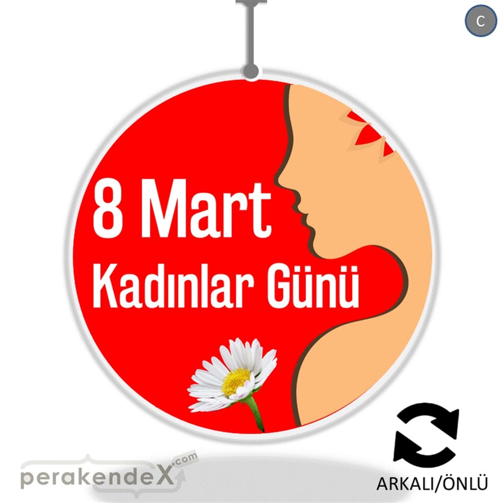 8 Mart Kadınlar Günü Kutlu Olsun DÖNKART -oval,çift yön baskı