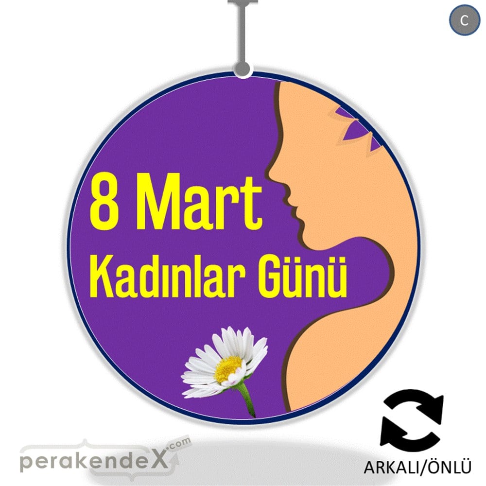 8 Mart Kadınlar Günü Kutlu Olsun DÖNKART -oval,çift yön baskı