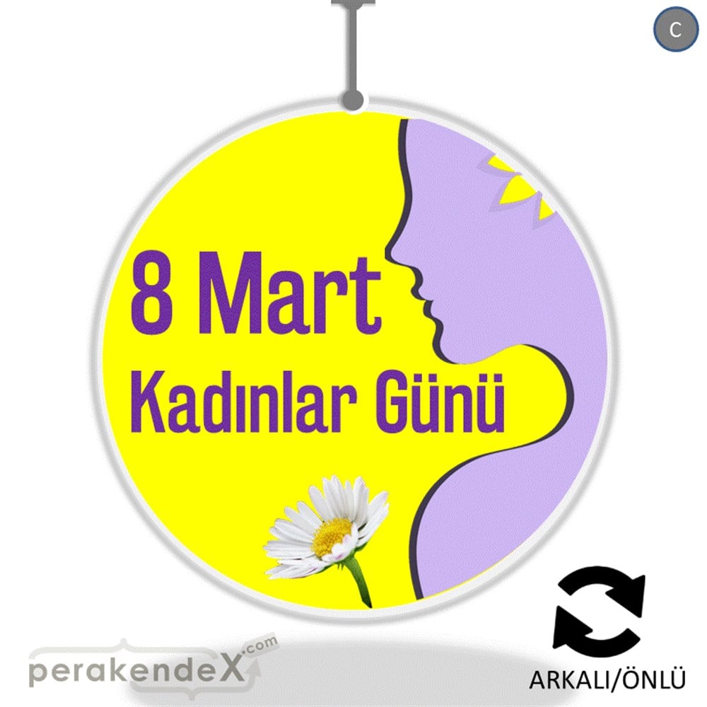 8 Mart Kadınlar Günü Kutlu Olsun DÖNKART -oval,çift yön baskı