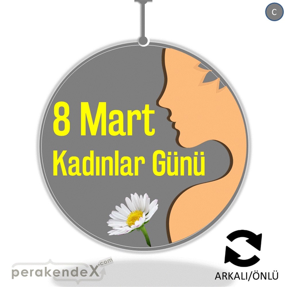 8 Mart Kadınlar Günü Kutlu Olsun DÖNKART -oval,çift yön baskı
