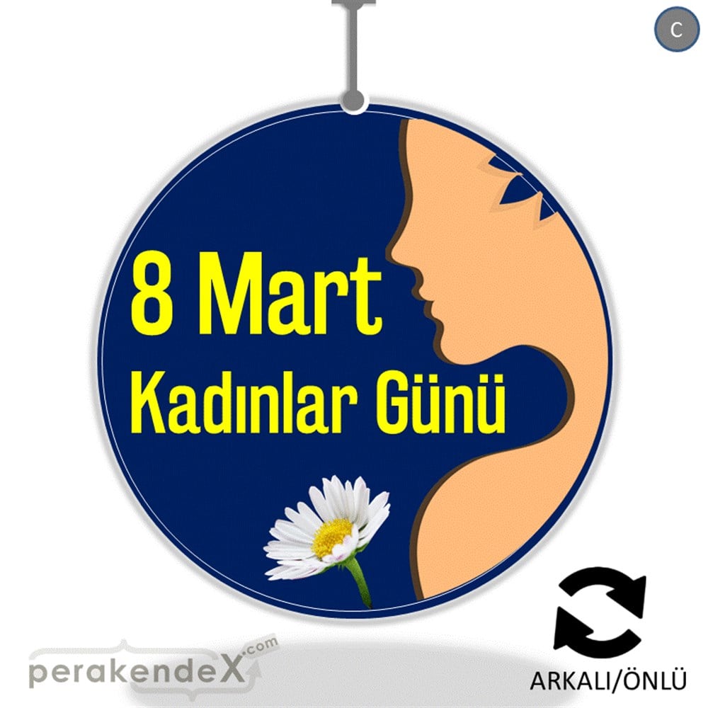 8 Mart Kadınlar Günü Kutlu Olsun DÖNKART -oval,çift yön baskı