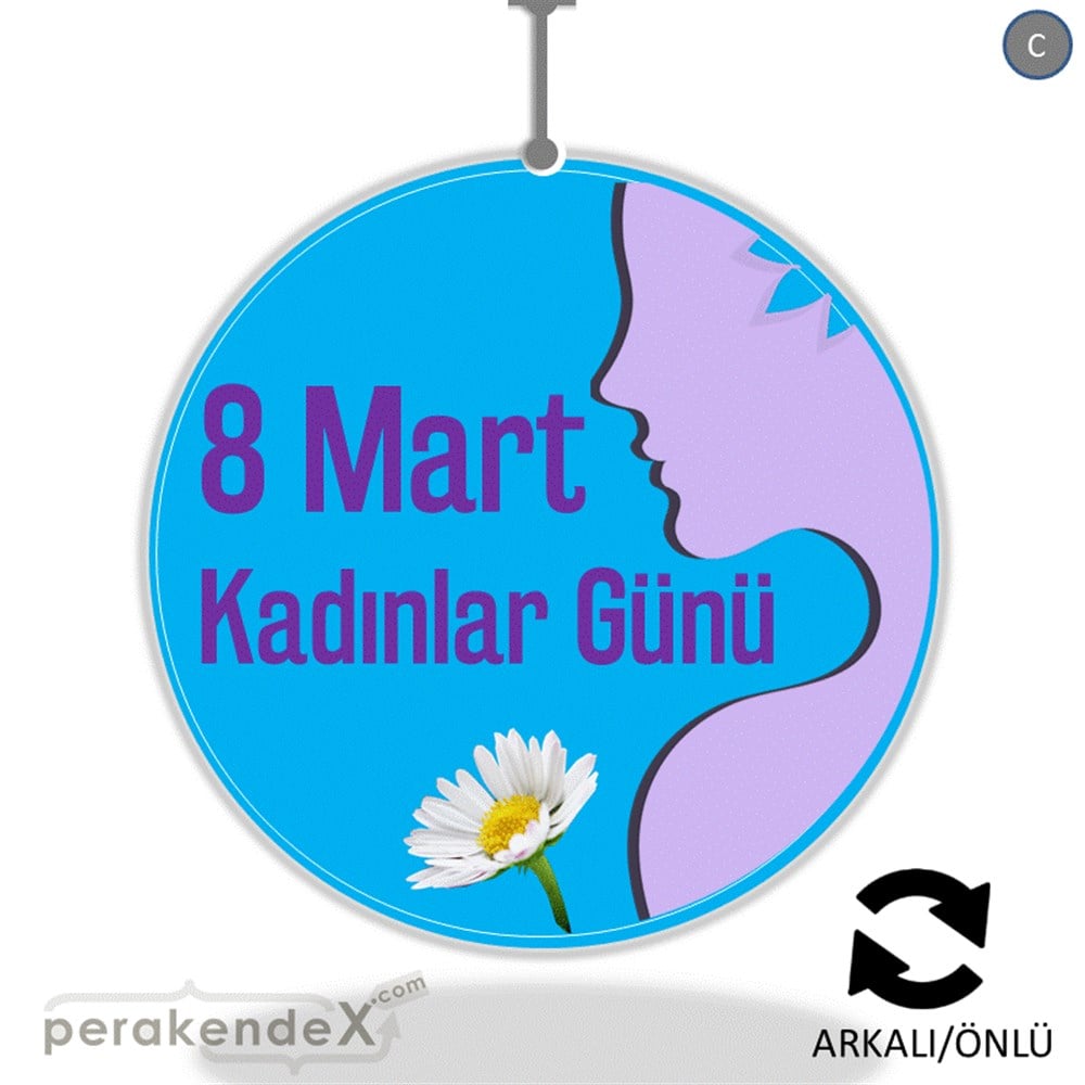 8 Mart Kadınlar Günü Kutlu Olsun DÖNKART -oval,çift yön baskı