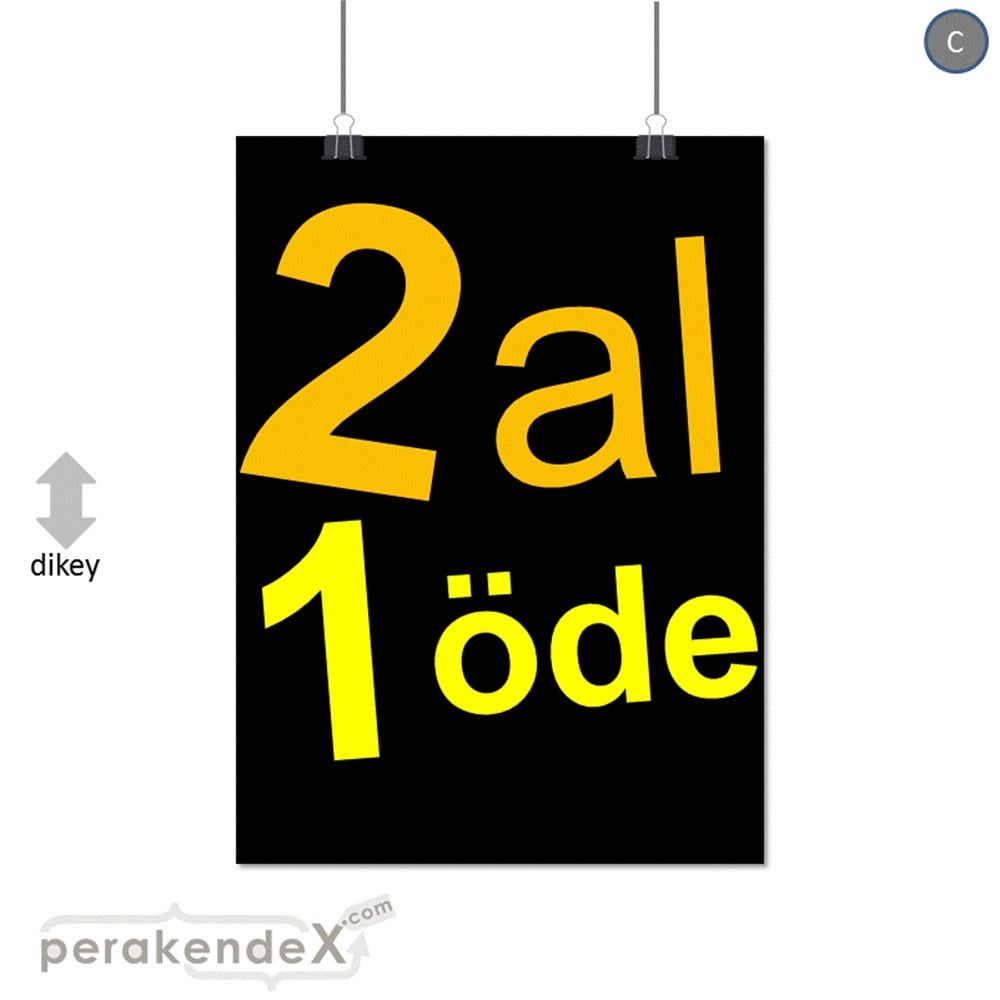 2 al 1 öde SERT PLASTİK POSTER -dikdörtgen,tek yön baskı