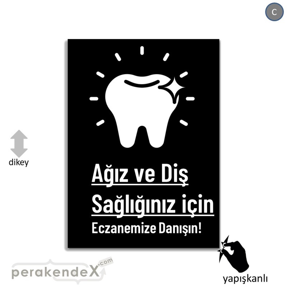 Ağız Ve Diş Sağlığınız İçin  VİTRİN - CAM FOLYO,  VİNİL -dikdörtgen,tek yön baskıvitrin - cam folyo,  vinil