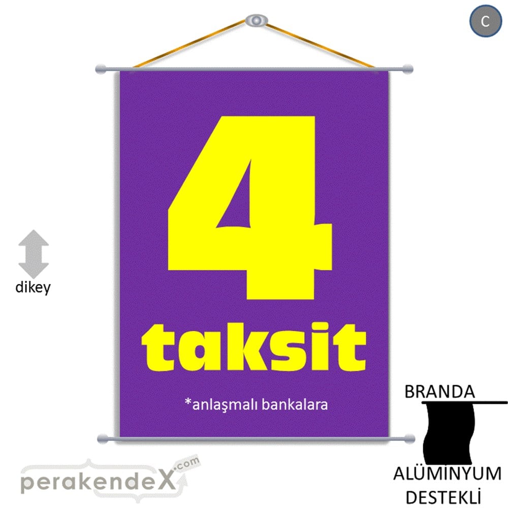 anlaşmalı bankalara 4 taksit BRANDA AFİŞİ -dikdörtgen,tek yön baskı