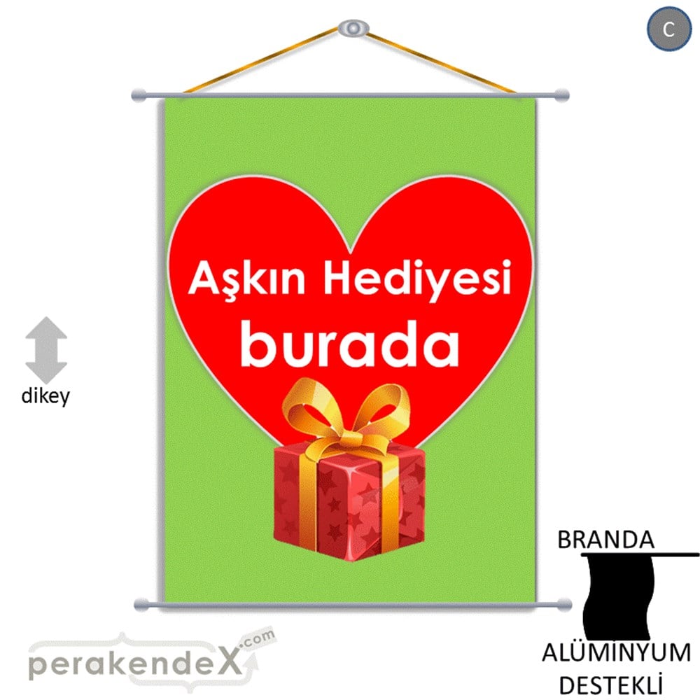 Aşkın Hediyesi burada BRANDA POSTER,  AFİŞ -dikdörtgen,tek yön baskı