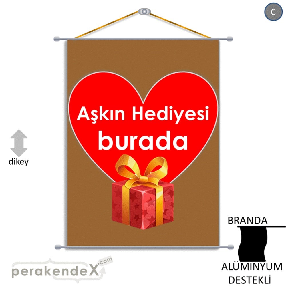 Aşkın Hediyesi burada BRANDA POSTER,  AFİŞ -dikdörtgen,tek yön baskı