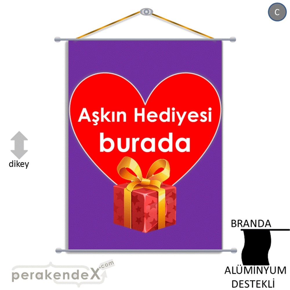 Aşkın Hediyesi burada BRANDA POSTER,  AFİŞ -dikdörtgen,tek yön baskı