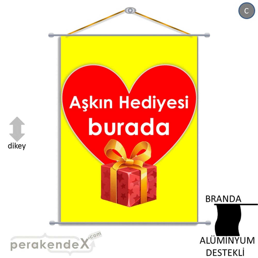 Aşkın Hediyesi burada BRANDA POSTER,  AFİŞ -dikdörtgen,tek yön baskı