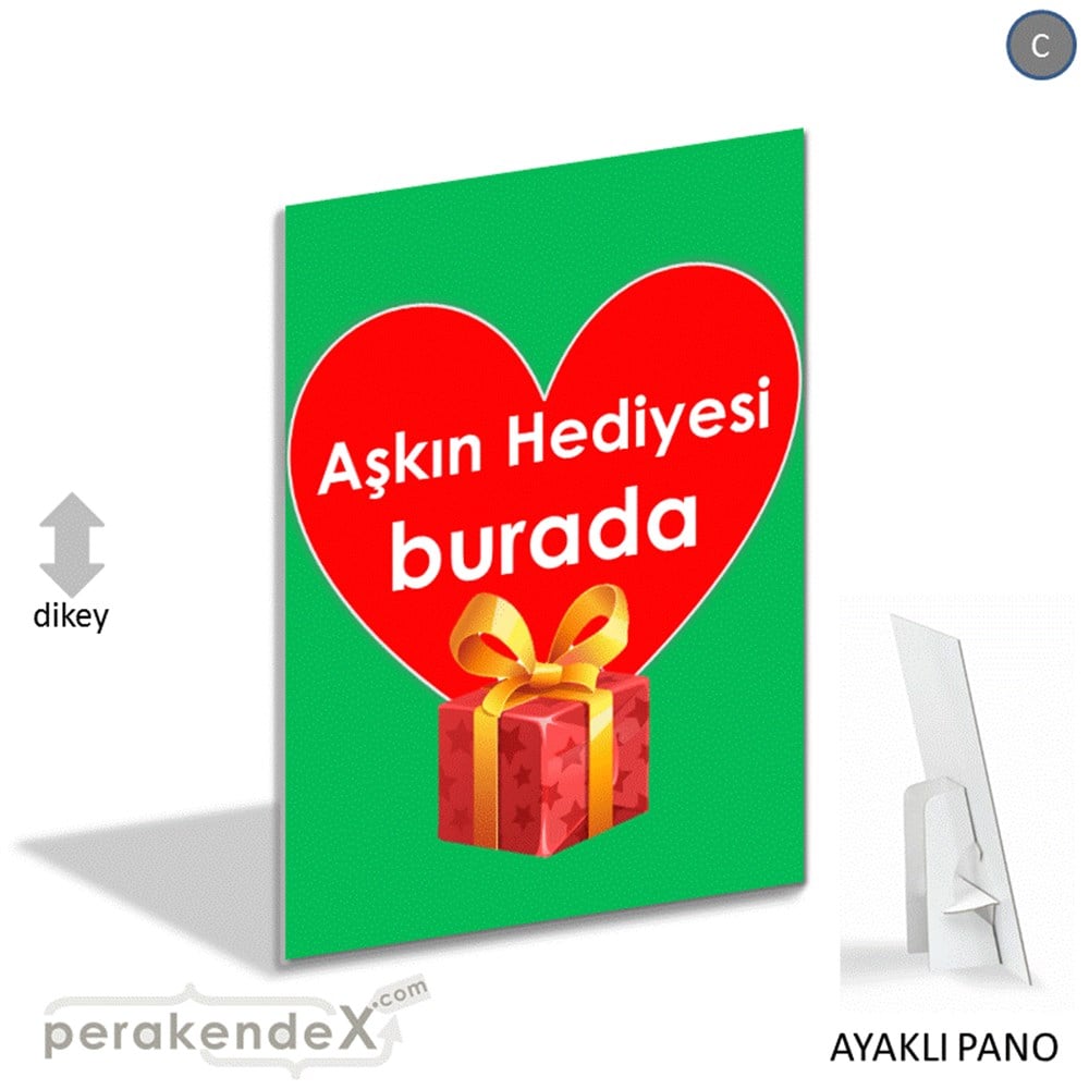 Aşkın Hediyesi burada KARTON AYAKLI POSTER,  PANO -dikdörtgen,tek yön baskı