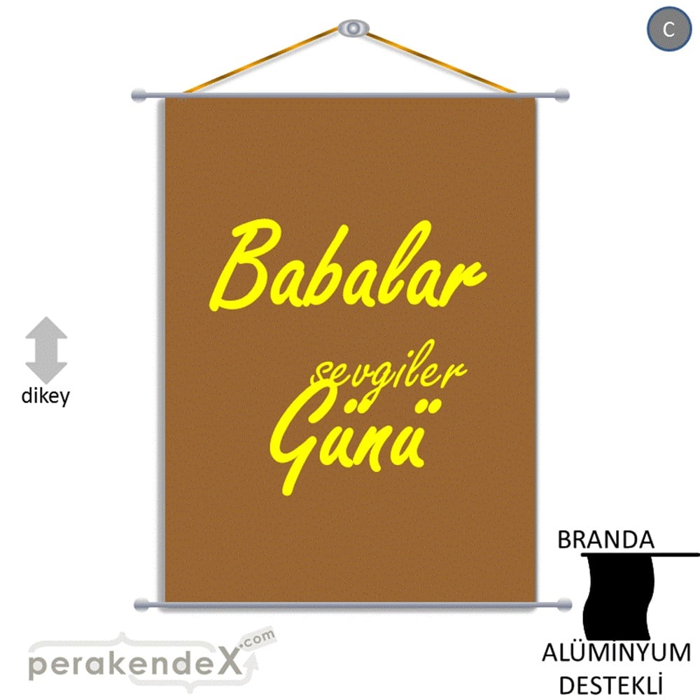 Babalar Günü Sevgiler BRANDA POSTER,  AFİŞ -dikdörtgen,tek yön baskı