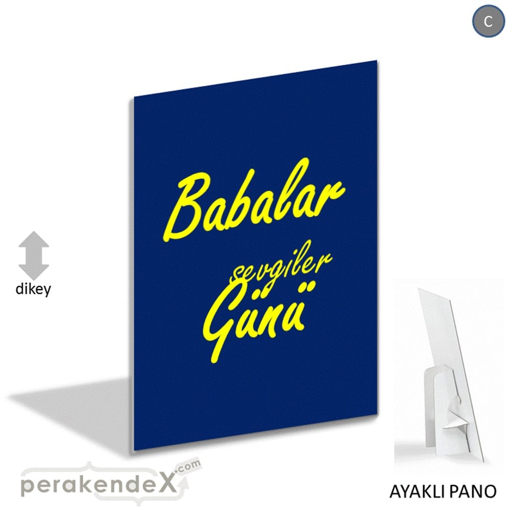 Babalar Günü Sevgiler KARTON AYAKLI POSTER,  PANO -dikdörtgen,tek yön baskı