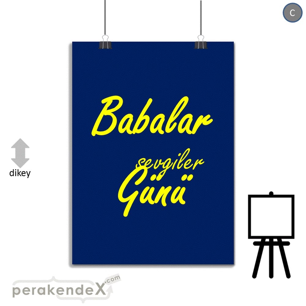 Babalar Günü Sevgiler SERT PLASTİK POSTER,  AFİŞ -dikdörtgen,tek yön baskı