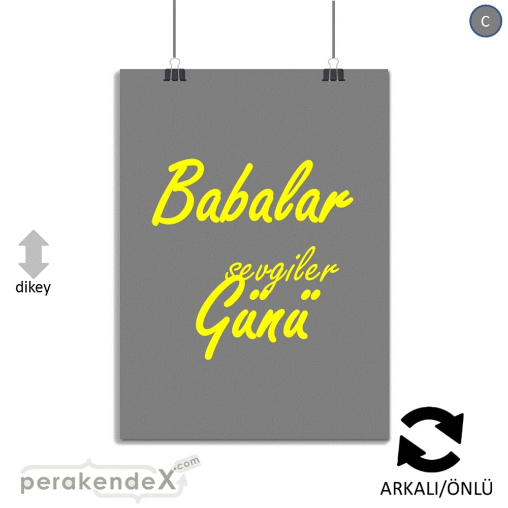 Babalar Günü Sevgiler SERT PLASTİK POSTER,  AFİŞ -dikdörtgen,çift yön baskı