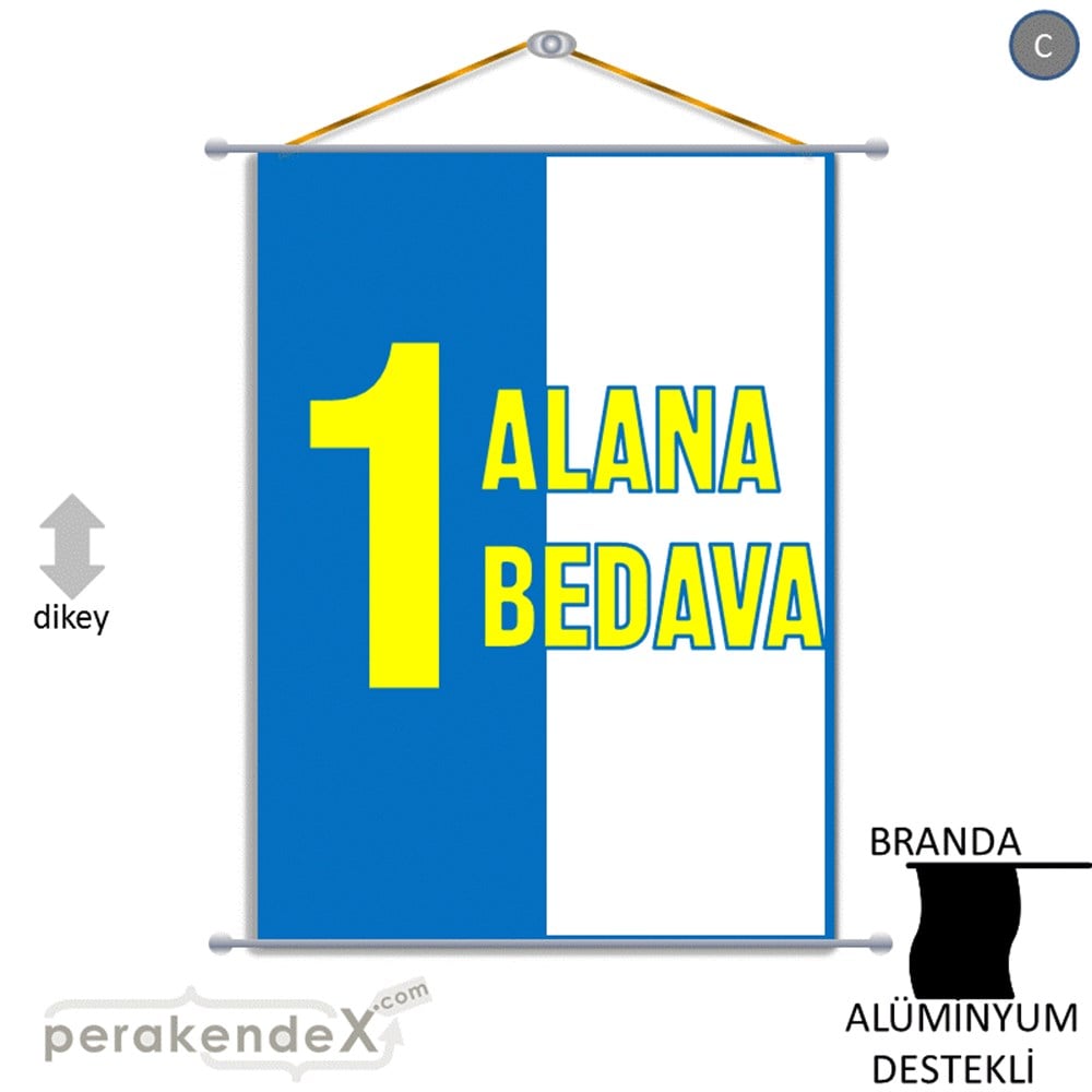Bir Alana Bir Bedava BRANDA POSTER,  AFİŞ -dikdörtgen,tek yön baskı