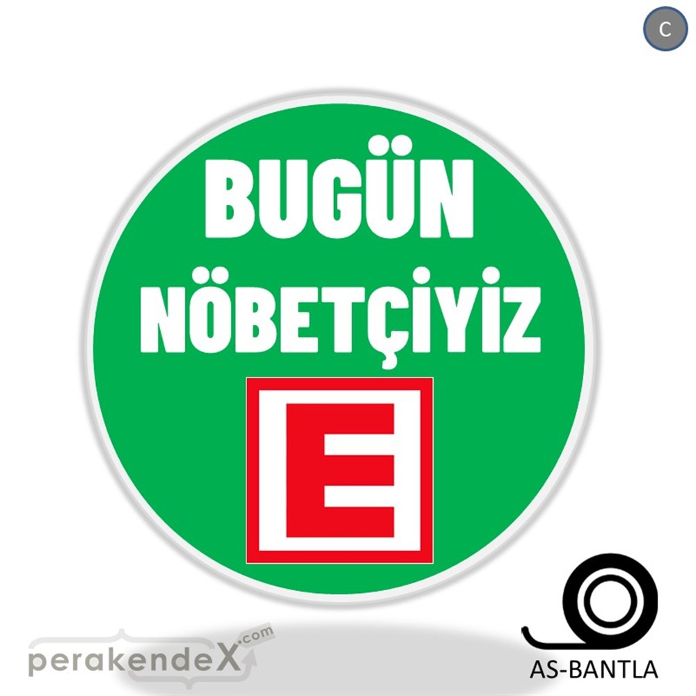 Bugün Nöbetçiyiz Yazısı SERT PLASTİK POSTER,  AFİŞ -oval,tek yön baskısert plastik poster,  afiş