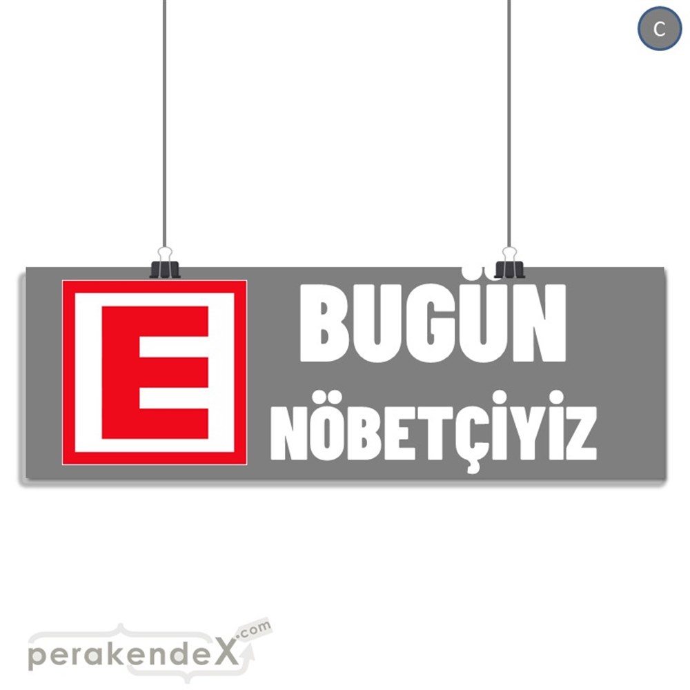 Bugün Nöbetçiyiz Yazısı SERT PLASTİK POSTER,  AFİŞ (BANNER) -dikdörtgen,tek yön baskısert plastik poster,  afiş
