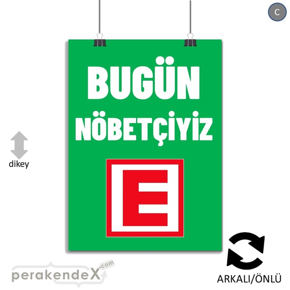 Bugün Nöbetçiyiz Yazısı SERT PLASTİK POSTER,  AFİŞ -dikdörtgen,çift yön baskısert plastik poster,  afiş