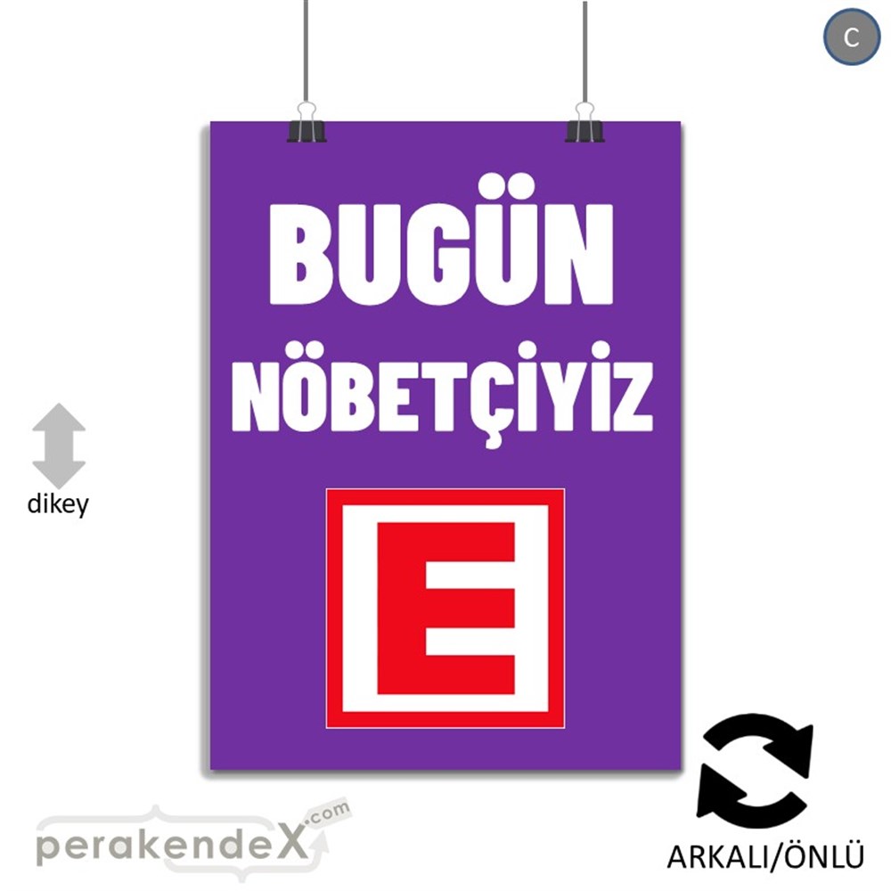 Bugün Nöbetçiyiz Yazısı SERT PLASTİK POSTER,  AFİŞ -dikdörtgen,çift yön baskısert plastik poster,  afiş