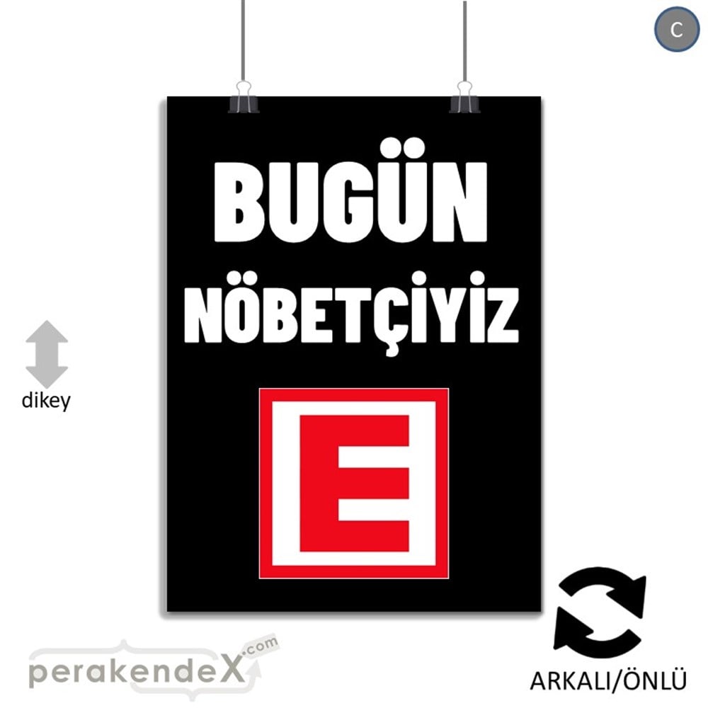 Bugün Nöbetçiyiz Yazısı SERT PLASTİK POSTER,  AFİŞ -dikdörtgen,çift yön baskısert plastik poster,  afiş