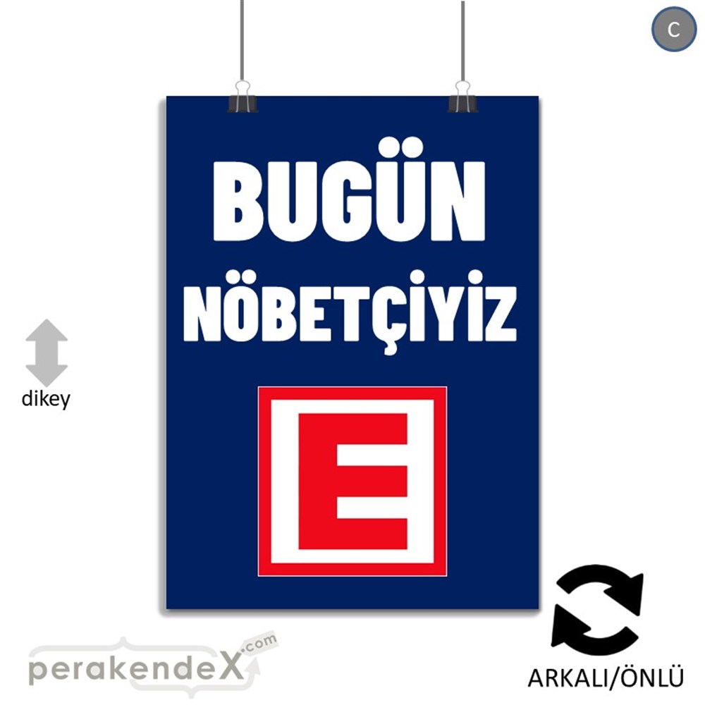 Bugün Nöbetçiyiz Yazısı SERT PLASTİK POSTER,  AFİŞ -dikdörtgen,çift yön baskısert plastik poster,  afiş