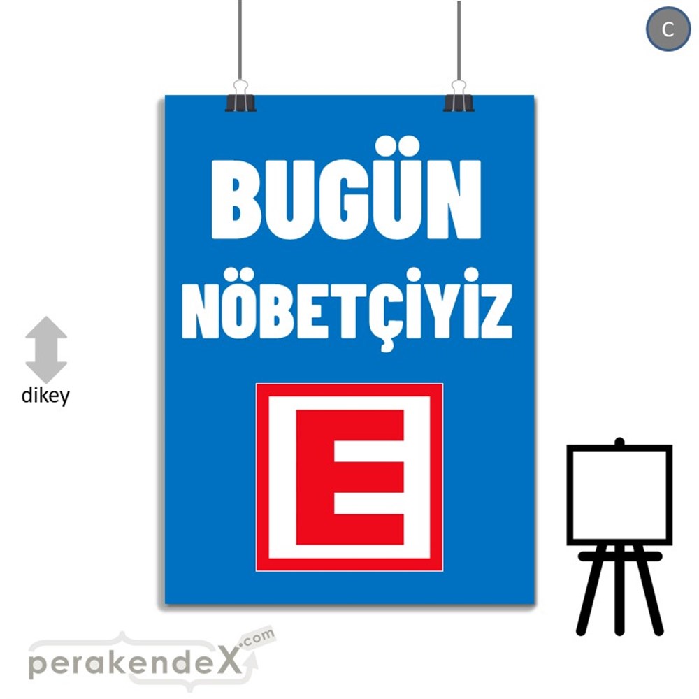 Bugün Nöbetçiyiz Yazısı SERT PLASTİK POSTER,  AFİŞ -dikdörtgen,tek yön baskısert plastik poster,  afiş