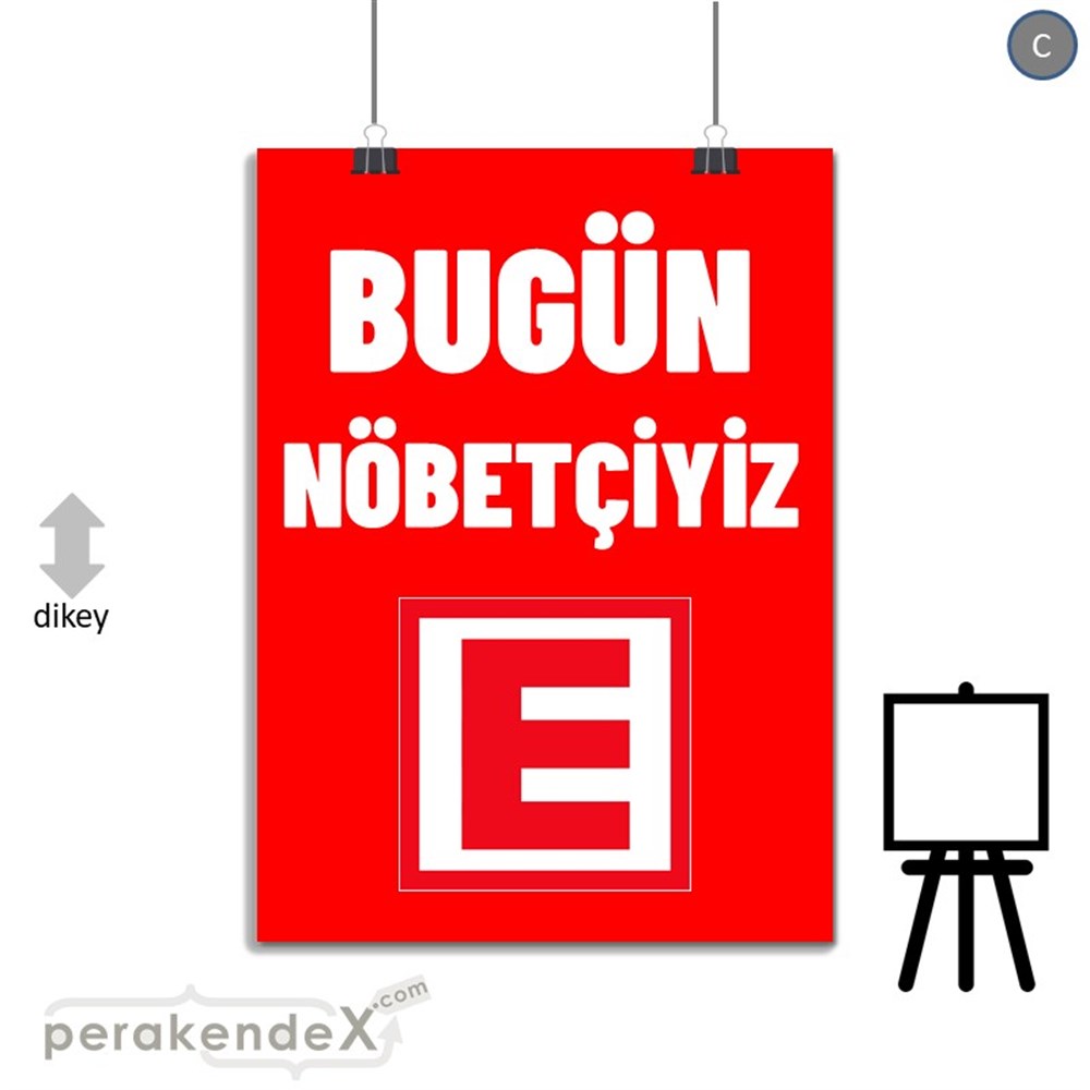 Bugün Nöbetçiyiz Yazısı SERT PLASTİK POSTER,  AFİŞ -dikdörtgen,tek yön baskısert plastik poster,  afiş