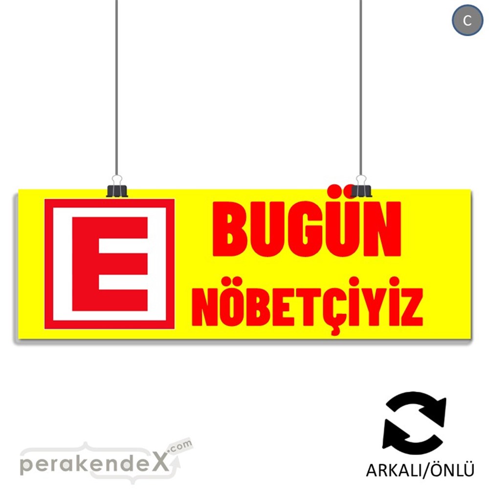 Bugün Nöbetçiyiz Yazısı SERT PLASTİK POSTER,  AFİŞ (BANNER) -dikdörtgen,çift yön baskısert plastik poster,  afiş
