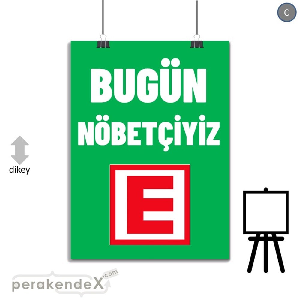 Bugün Nöbetçiyiz Yazısı SERT PLASTİK POSTER,  AFİŞ -dikdörtgen,tek yön baskısert plastik poster,  afiş