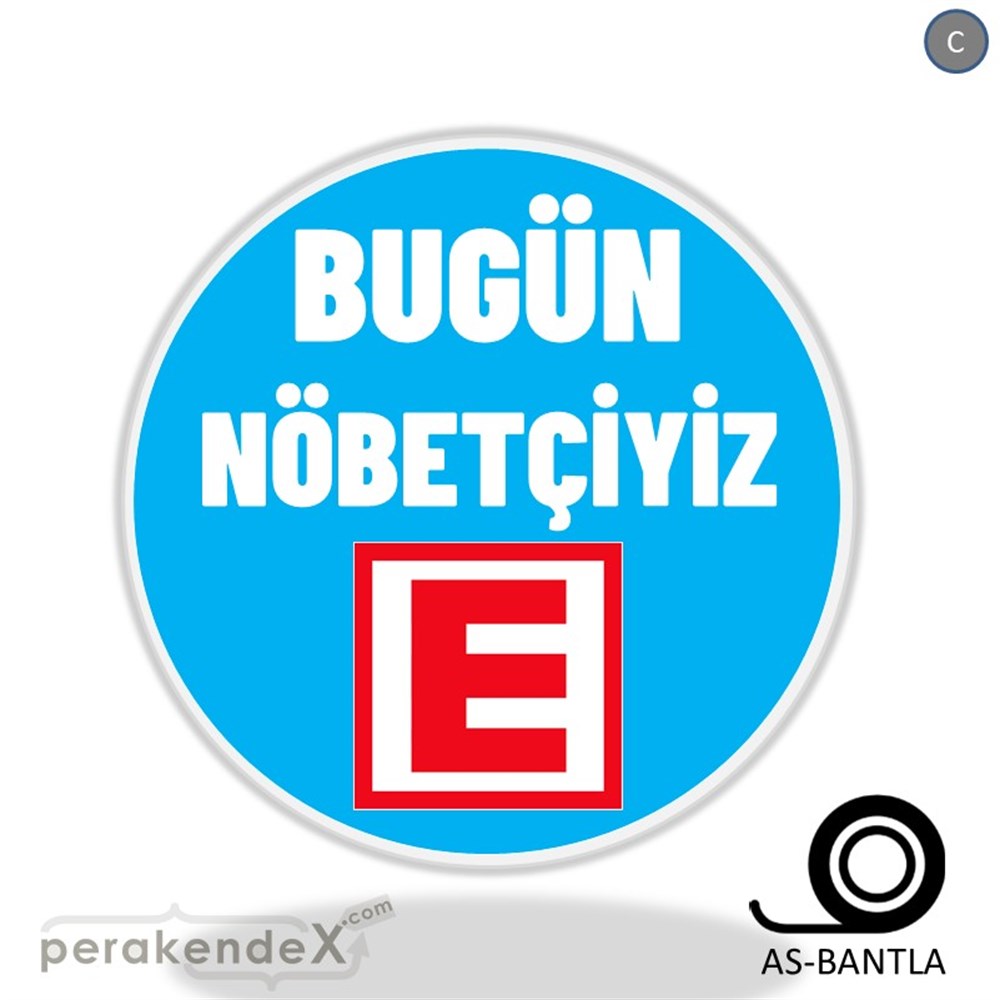 Bugün Nöbetçiyiz Yazısı SERT PLASTİK POSTER,  AFİŞ -oval,tek yön baskısert plastik poster,  afiş