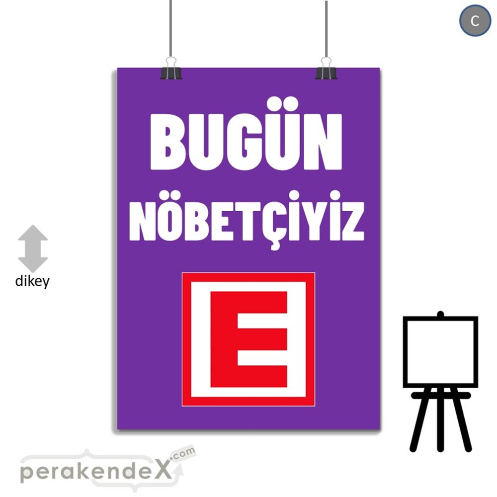 Bugün Nöbetçiyiz Yazısı SERT PLASTİK POSTER,  AFİŞ -dikdörtgen,tek yön baskısert plastik poster,  afiş