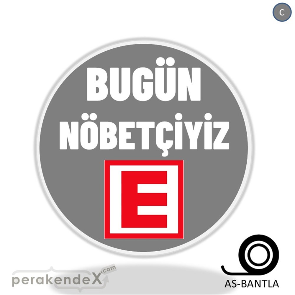 Bugün Nöbetçiyiz Yazısı SERT PLASTİK POSTER,  AFİŞ -oval,tek yön baskısert plastik poster,  afiş
