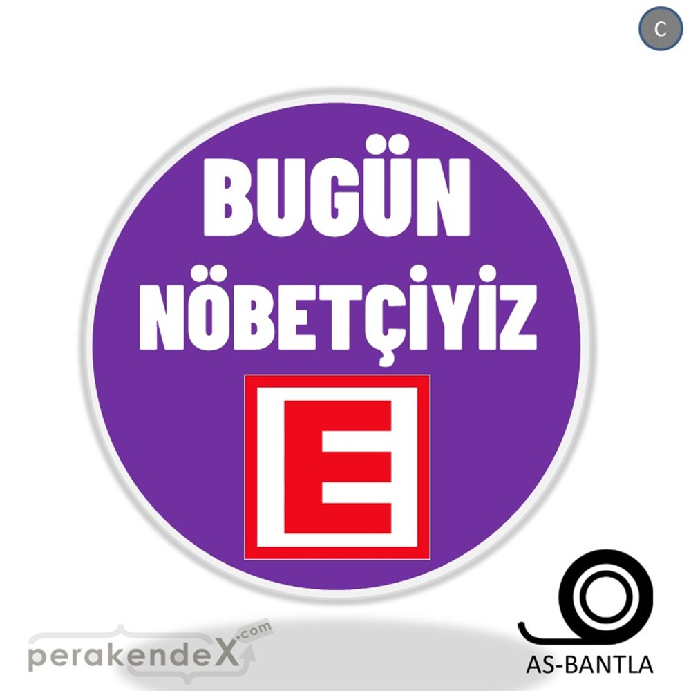 Bugün Nöbetçiyiz Yazısı SERT PLASTİK POSTER,  AFİŞ -oval,tek yön baskısert plastik poster,  afiş