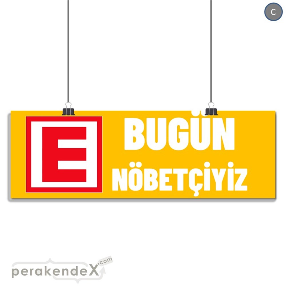 Bugün Nöbetçiyiz Yazısı SERT PLASTİK POSTER,  AFİŞ (BANNER) -dikdörtgen,tek yön baskısert plastik poster,  afiş