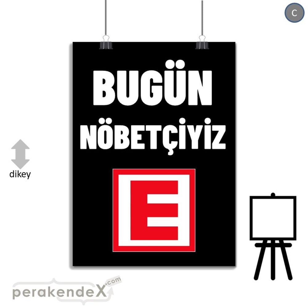 Bugün Nöbetçiyiz Yazısı SERT PLASTİK POSTER,  AFİŞ -dikdörtgen,tek yön baskısert plastik poster,  afiş