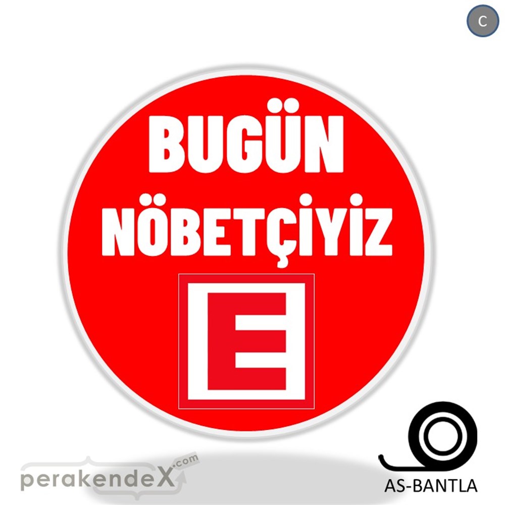 Bugün Nöbetçiyiz Yazısı SERT PLASTİK POSTER,  AFİŞ -oval,tek yön baskısert plastik poster,  afiş