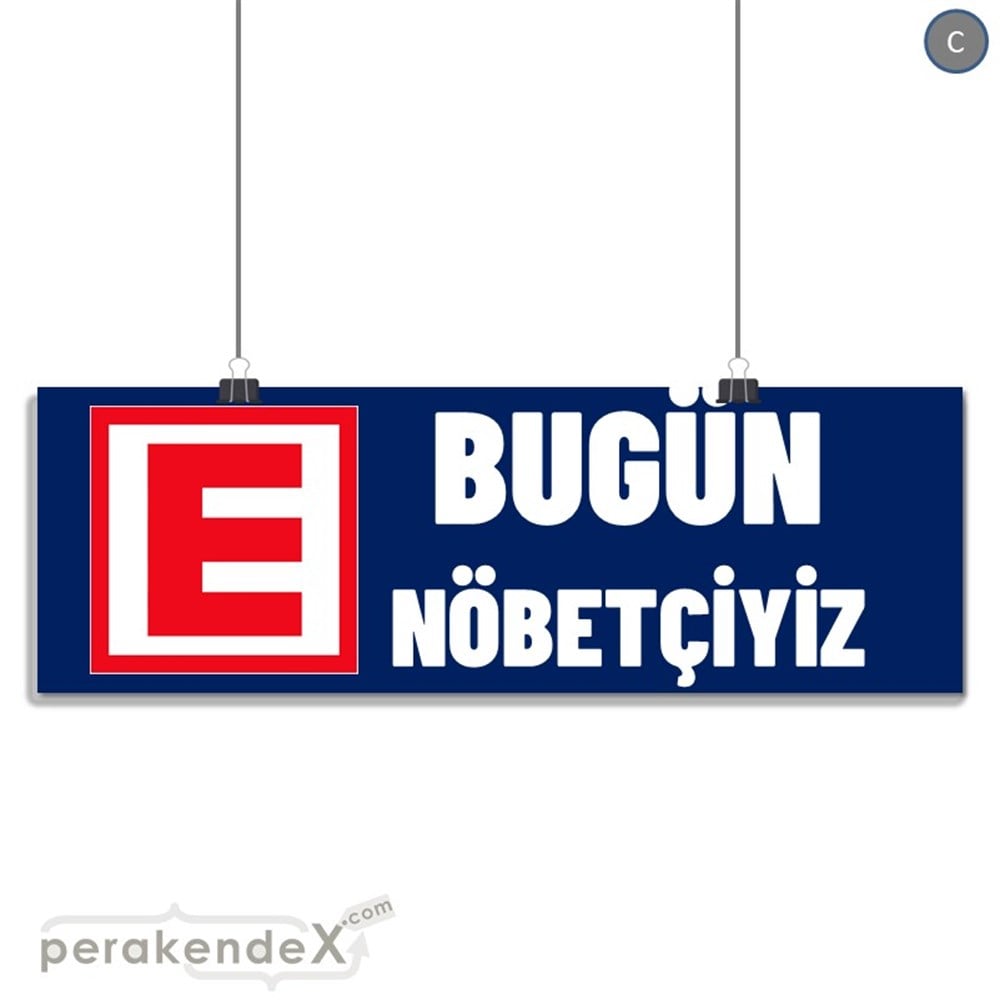 Bugün Nöbetçiyiz Yazısı SERT PLASTİK POSTER,  AFİŞ (BANNER) -dikdörtgen,tek yön baskısert plastik poster,  afiş