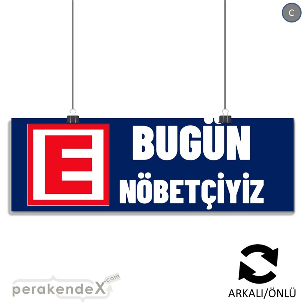 Bugün Nöbetçiyiz Yazısı SERT PLASTİK POSTER,  AFİŞ (BANNER) -dikdörtgen,çift yön baskısert plastik poster,  afiş