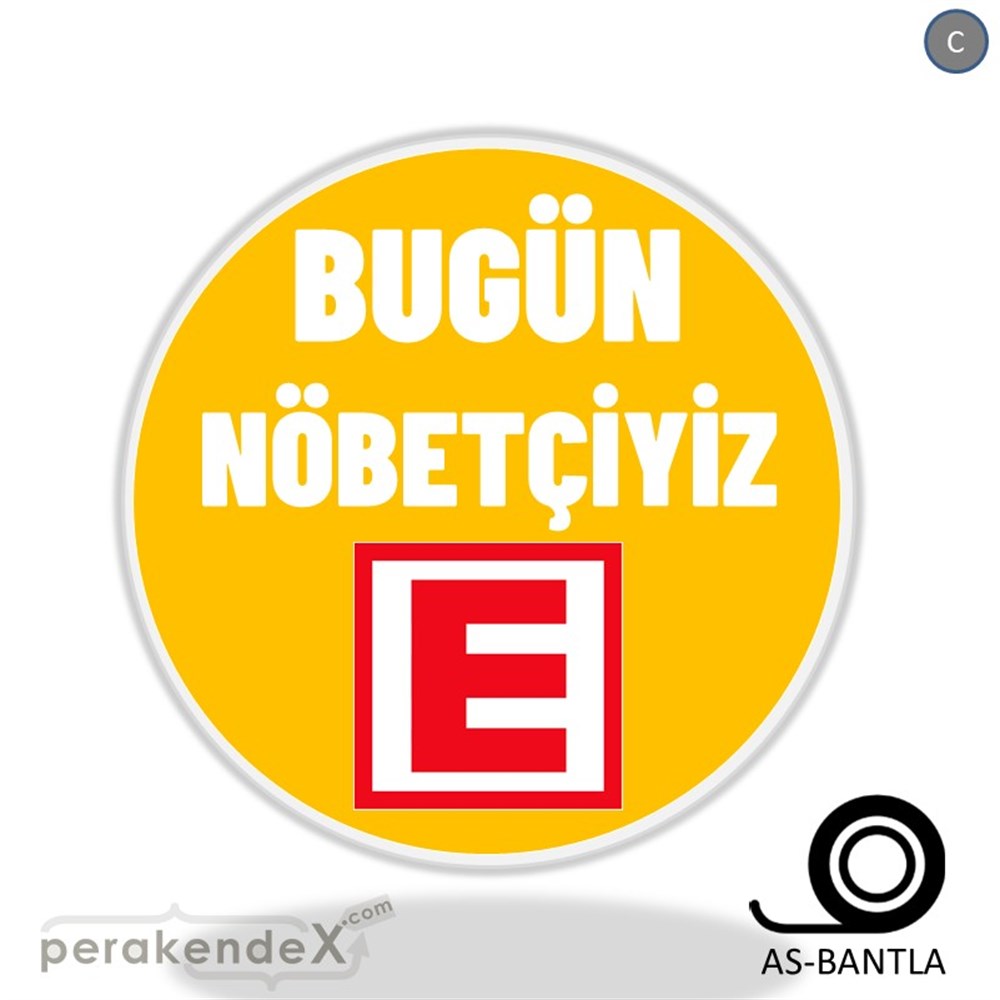 Bugün Nöbetçiyiz Yazısı SERT PLASTİK POSTER,  AFİŞ -oval,tek yön baskısert plastik poster,  afiş