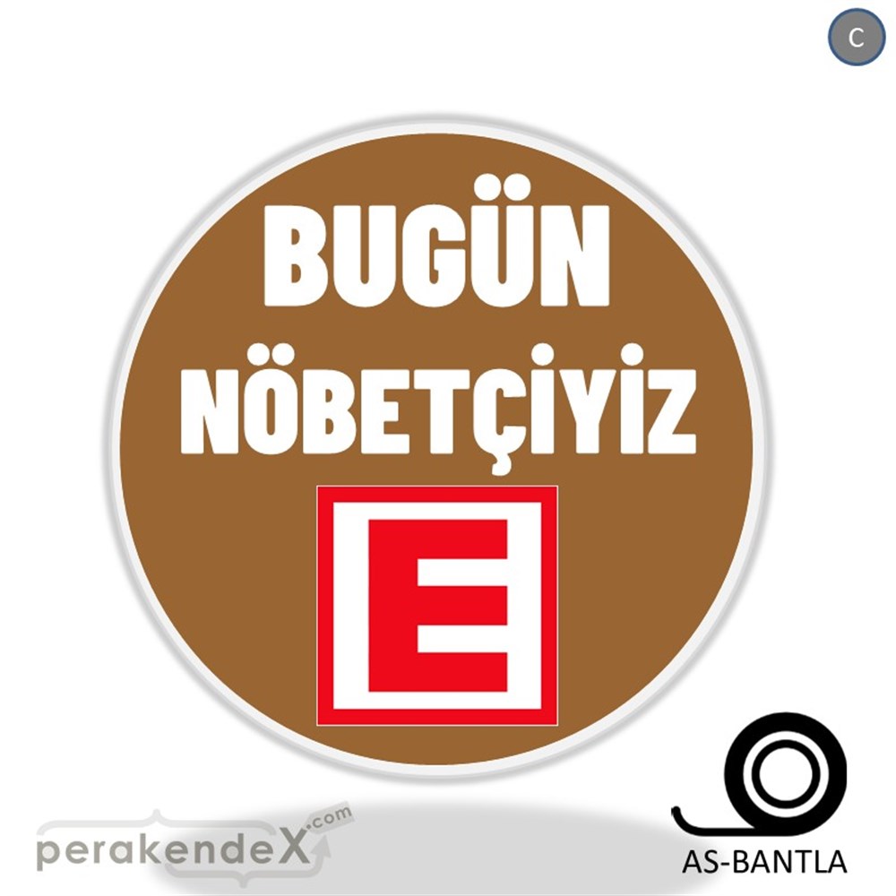 Bugün Nöbetçiyiz Yazısı SERT PLASTİK POSTER,  AFİŞ -oval,tek yön baskısert plastik poster,  afiş
