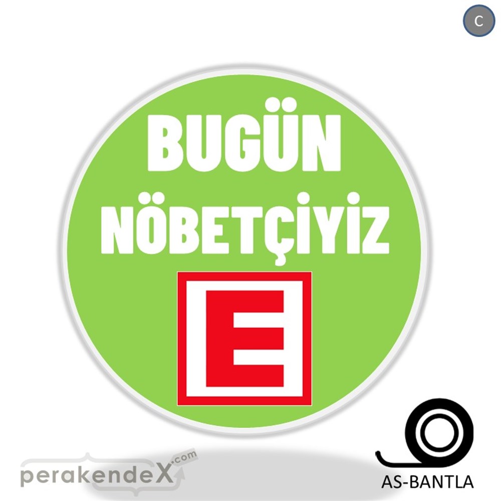 Bugün Nöbetçiyiz Yazısı SERT PLASTİK POSTER,  AFİŞ -oval,tek yön baskısert plastik poster,  afiş