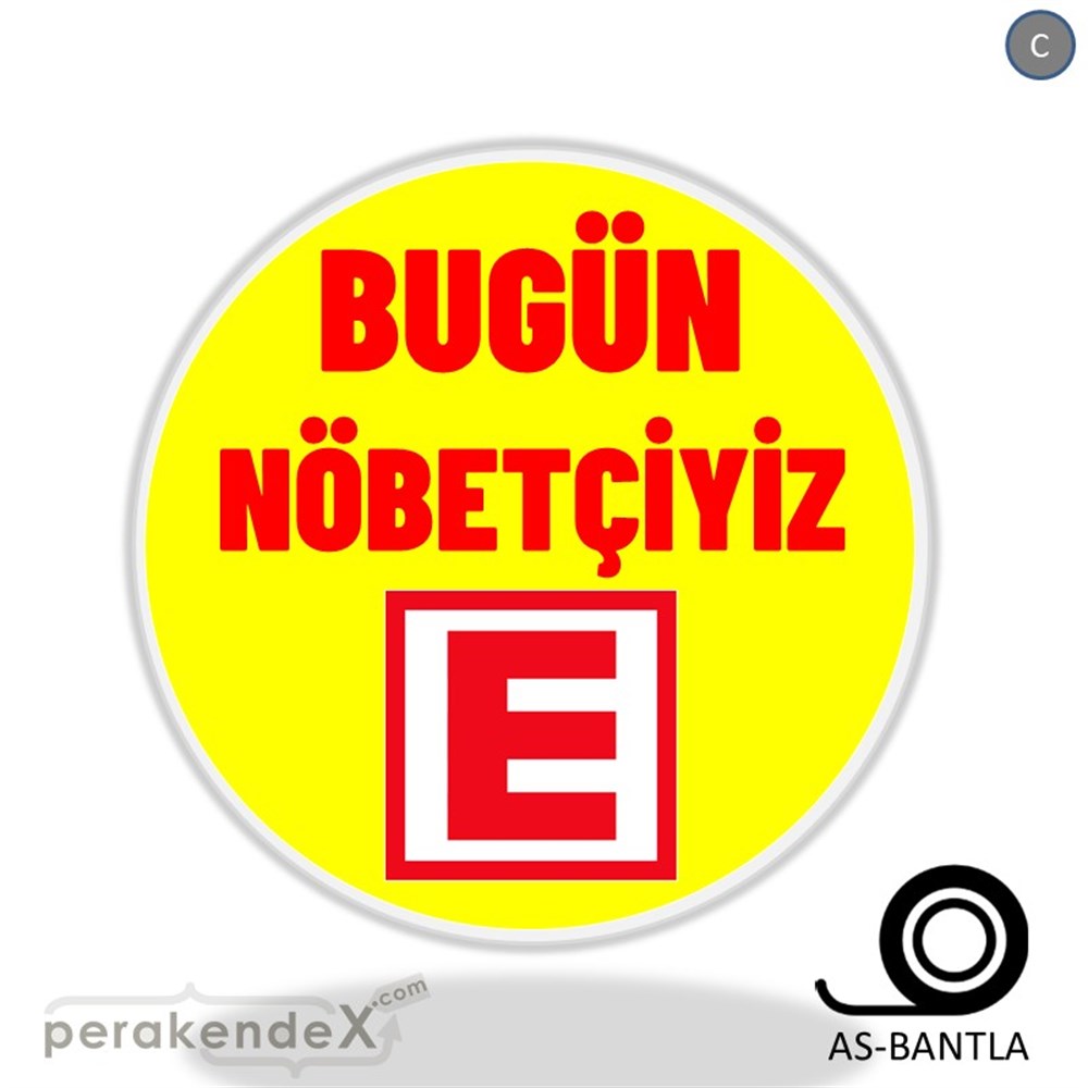 Bugün Nöbetçiyiz Yazısı SERT PLASTİK POSTER,  AFİŞ -oval,tek yön baskısert plastik poster,  afiş