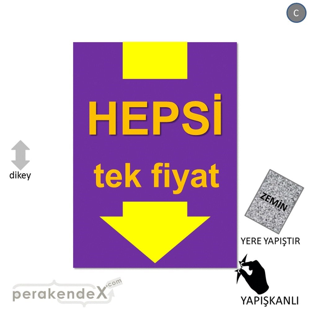 hepsi tek fiyat YER ZEMİNE YAPIŞIR -dikdörtgen,tek yön baskı